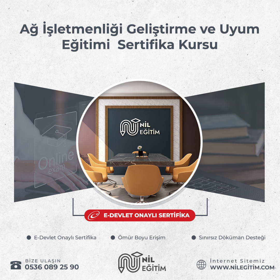 Ağ İşletmenliği Geliştirme ve Uyum Eğitimi  Sertifika Kursu